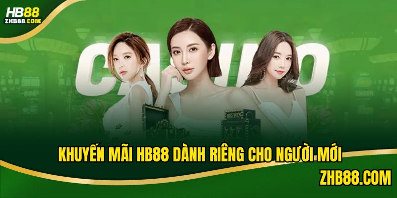 Khuyến mãi HB88 dành cho người mới tham gia